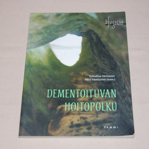 Sirkkaliisa Heimonen & Päivi Voutilainen (toim.) Dementoituvan hoitopolku